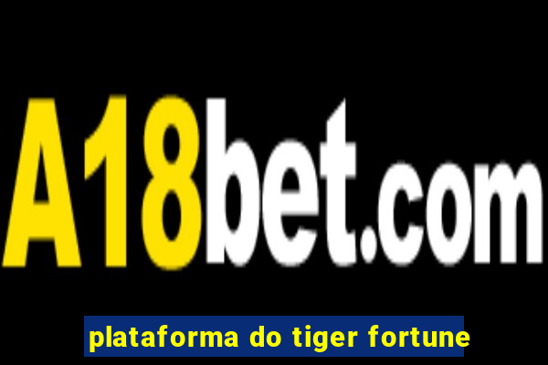 plataforma do tiger fortune